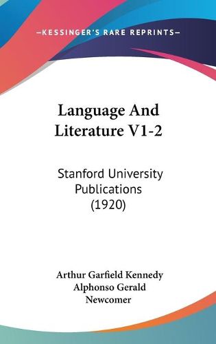 Language and Literature V1-2: Stanford University Publications (1920)