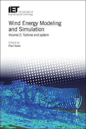 Cover image for Wind Energy Modeling and Simulation: Turbine and system