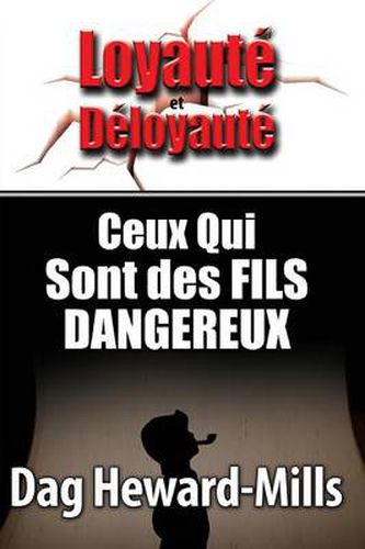 Ceux Qui Sont Des Fils Dangereuses