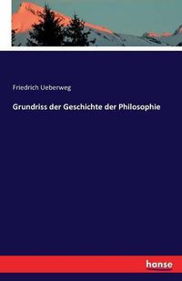 Cover image for Grundriss der Geschichte der Philosophie