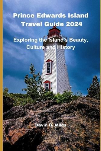 Prince Edward Island Travel Guide 2024