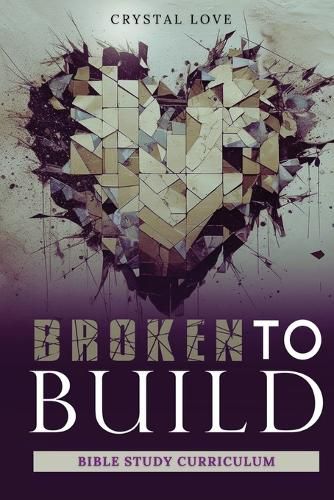 Cover image for Broken to Build