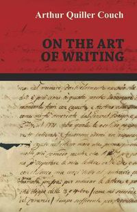 Cover image for On The Art Of Writing