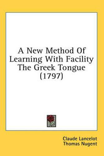 Cover image for A New Method of Learning with Facility the Greek Tongue (1797)