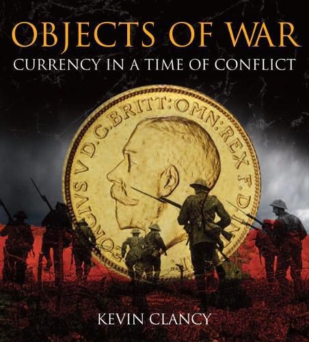 Cover image for Objects of War: Currency in a Time of Conflict