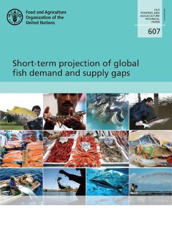 Short-term Projection of Global Fish Demand and Supply Gaps