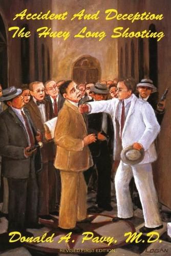 Cover image for Accident And Deception: The Huey Long Shooting