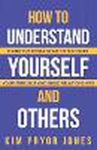 Cover image for How to Understand Yourself and Others