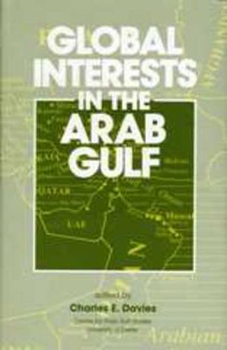 Cover image for Global Interests In The Arab Gulf