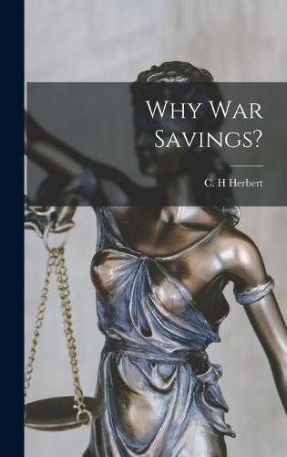 Cover image for Why War Savings?