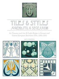 Cover image for Tiles and Styles: Jugendstil and Secession