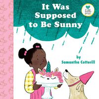 Cover image for It Was Supposed to Be Sunny