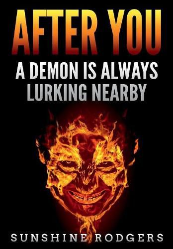 After You: A Demon is Always Lurking Nearby