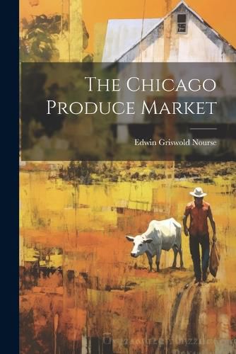 Cover image for The Chicago Produce Market