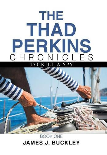 Cover image for The Thad Perkins Chronicles: Book One