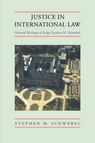 Cover image for Justice in International Law: Selected Writings