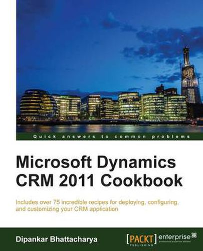 Cover image for Microsoft Dynamics CRM 2011 Cookbook