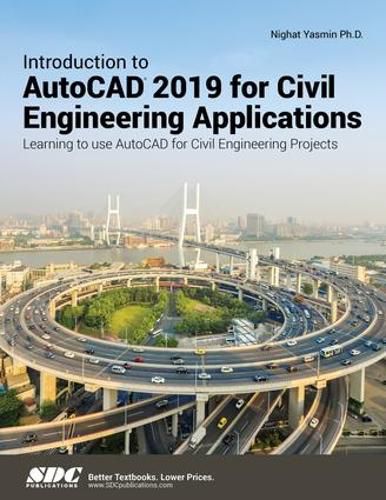 Cover image for Introduction to AutoCAD 2019 for Civil Engineering Applications