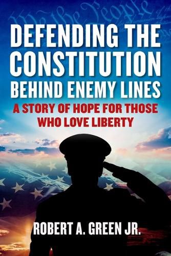 Cover image for Defending the Constitution behind Enemy Lines