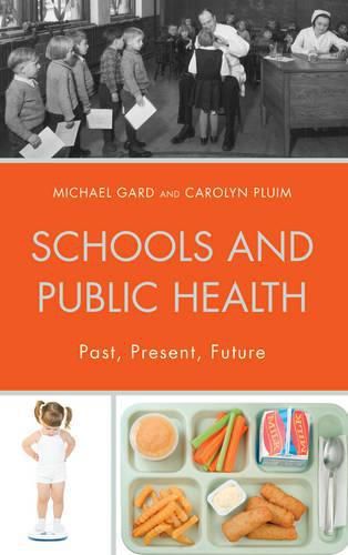 Cover image for Schools and Public Health: Past, Present, Future