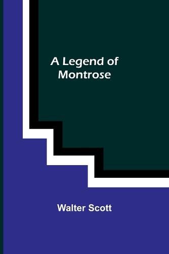 Cover image for A Legend of Montrose