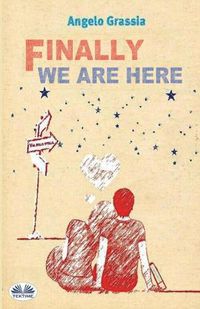 Cover image for Finally We Are Here