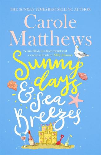 Sunny Days and Sea Breezes: The PERFECT feel-good, escapist read from the Sunday Times bestseller