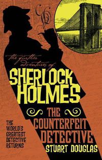 Cover image for The Further Adventures of Sherlock Holmes - The Counterfeit Detective