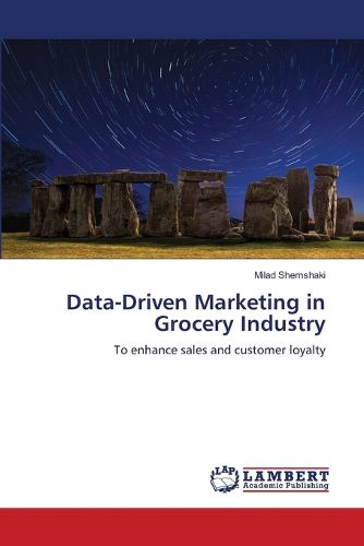 Cover image for Data-Driven Marketing in Grocery Industry