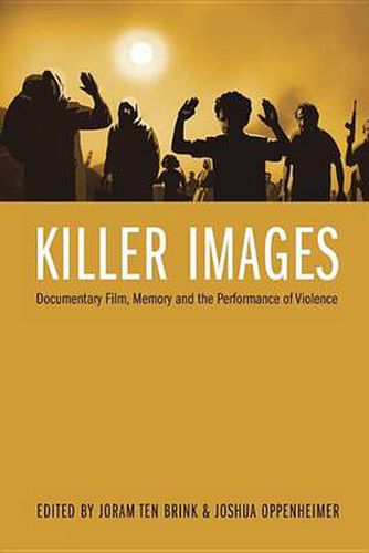 Cover image for Killer Images: Documentary Film, Memory and the Performance of Violence