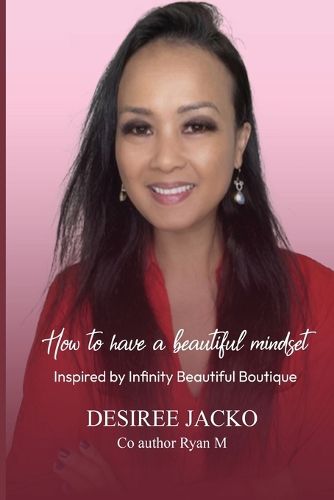 Cover image for How to have a Beautiful Mindset Inspired by Infinity Beautiful Boutique