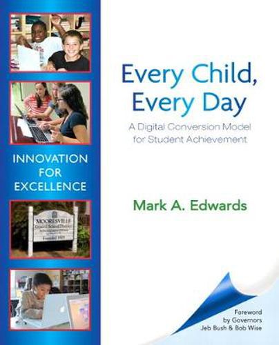 Cover image for Every Child, Every Day: A Digital Conversion Model for Student Achievement