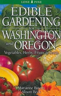 Cover image for Edible Gardening for Washington and Oregon