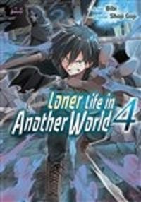 Cover image for Loner Life in Another World Vol. 4 (manga)