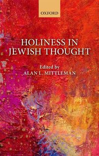 Cover image for Holiness in Jewish Thought