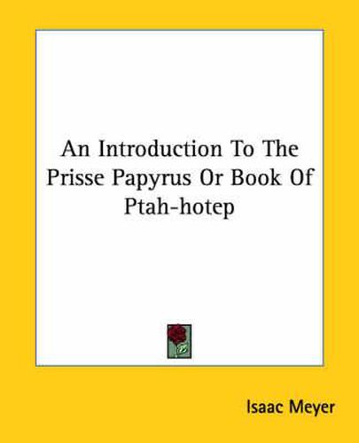 Cover image for An Introduction to the Prisse Papyrus or Book of Ptah-Hotep