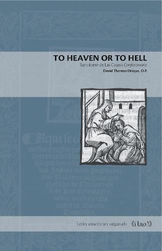 To Heaven or to Hell: Bartolome de Las Casas's Confesionario