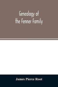 Cover image for Genealogy of the Fenner family