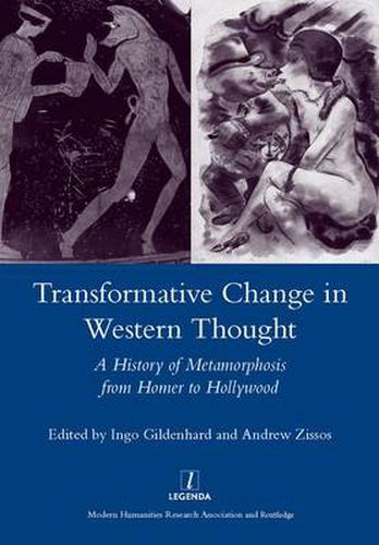 Transformative Change in Western Thought: A History of Metamorphosis from Homer to Hollywood