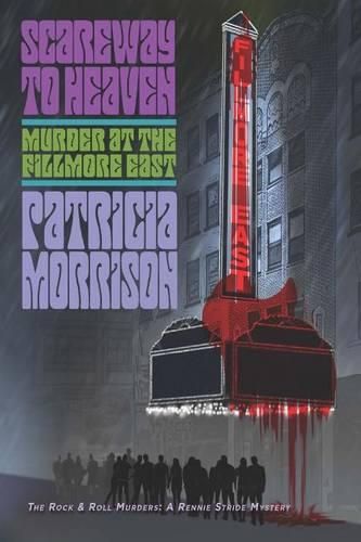 Cover image for Scareway to Heaven: Murder at the Fillmore East