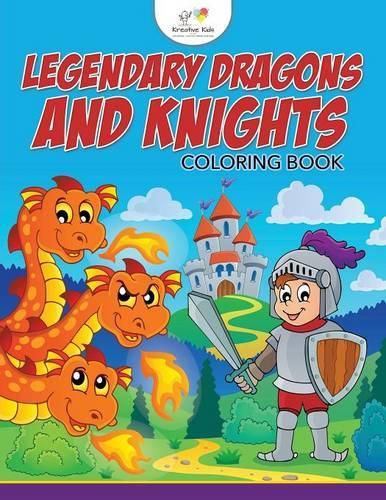 Cover image for Legendary Dragons and Knights Coloring Book
