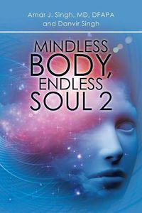 Cover image for Mindless Body, Endless Soul 2