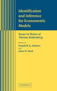 Cover image for Identification and Inference for Econometric Models: Essays in Honor of Thomas Rothenberg