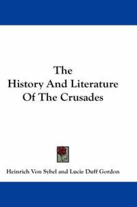 Cover image for The History and Literature of the Crusades