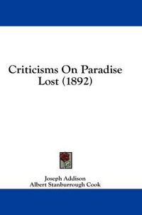 Cover image for Criticisms on Paradise Lost (1892)