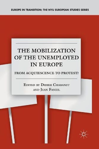 Cover image for The Mobilization of the Unemployed in Europe: From Acquiescence to Protest?