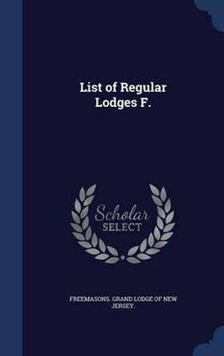 Cover image for List of Regular Lodges F.