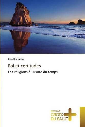 Foi Et Certitudes