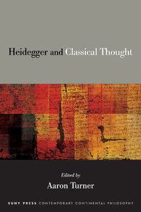 Cover image for Heidegger and Classical Thought