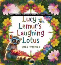 Cover image for Lucy Lemur's Laughing Lotus